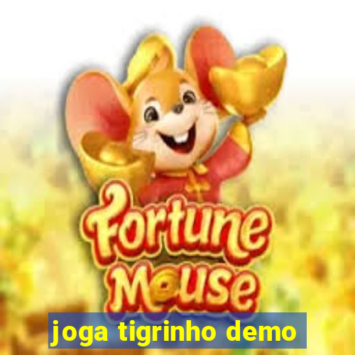 joga tigrinho demo